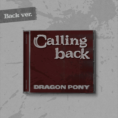 Dragon Pony - Single [Calling back] Back Ver.