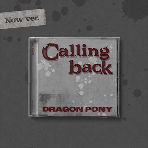 Dragon Pony - Single [Calling back] Now Ver.