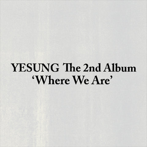 YESUNG - 2nd Album [Where We Are] Photobook Ver.