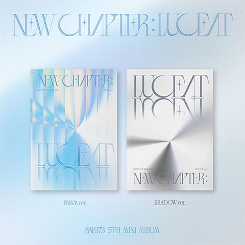 BAE173 - 5TH MINI ALBUM [NEW CHAPTER : LUCEAT] - KPOPHERO