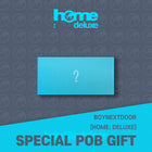 BOYNEXTDOOR - 1st Studio Album Repackage [HOME: DELUXE] Weverse Albums Ver. / GIFT - Baro7 Best Kpop Store