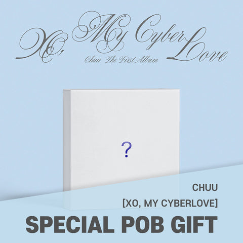 CHUU - The First Album [XO, My Cyberlove] Love Ver. / GIFT - Baro7 Best Kpop Store