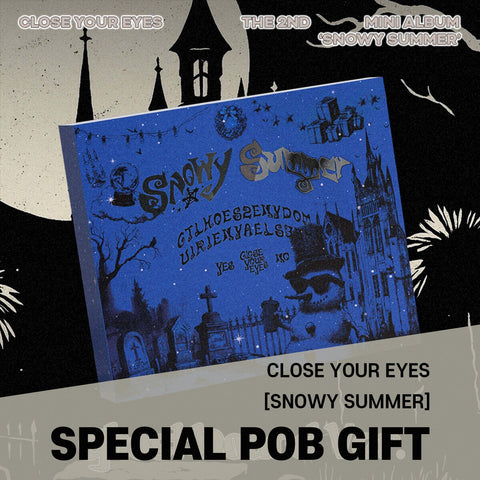 CLOSE YOUR EYES - 2nd Mini Album [Snowy Summer] Ghost Board Ver. / GIFT - Baro7 Best Kpop Store