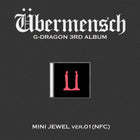 G - DRAGON - 3rd Album [Übermensch] MINI JEWEL Ver. (NFC) / GIFT - Baro7 Best Kpop Store