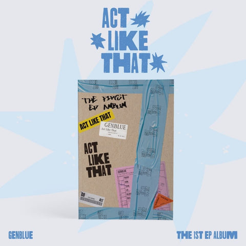 GENBLUE - 1st EP [ACT LIKE THAT] - Baro7 Best Kpop Store