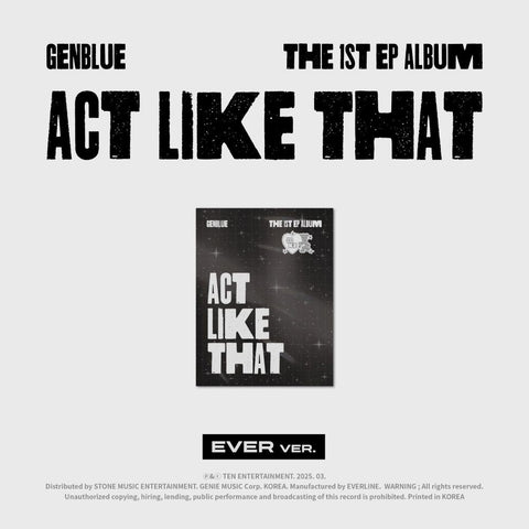 GENBLUE - 1st EP [ACT LIKE THAT] EVER MUSIC Ver. - Baro7 Best Kpop Store