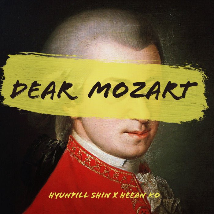 HYUNPILL SHIN x HEEAN KO - [Dear Mozart] - Baro7 Best Kpop Store