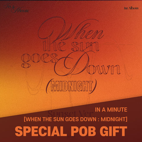 IN A MINUTE - [When the sun goes down : Midnight] Sunset Ver. / GIFT - Baro7 Best Kpop Store
