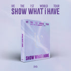 IVE - THE 1ST WORLD TOUR [SHOW WHAT I HAVE] DVD+KiT VIDEO+Blu - ray SET - Barowave Best Kpop Store