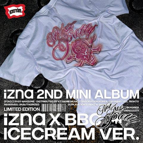 izna - [Not Just Pretty] izna X BBC ICECREAM Ver. (Limited Edition) - Baro7 Best Kpop Store