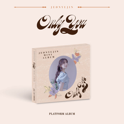 JEON YUJIN - Mini Album [Only You] PLATFORM Ver. - Baro7 Best Kpop Store