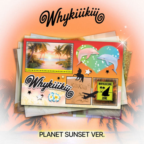 KiiiKiii - EP [WhyKiiiKiii] PLANET SUNSET Ver. - Baro7 Best Kpop Store