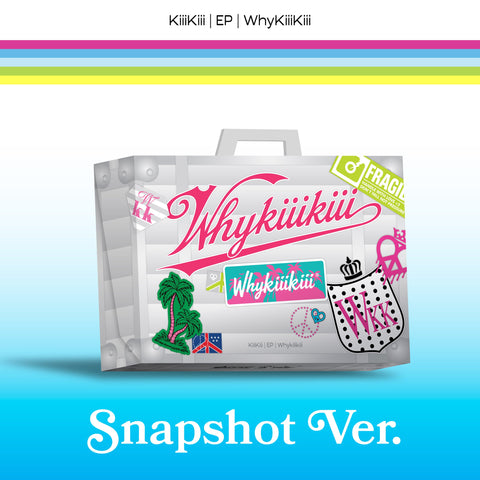 KiiiKiii - EP [WhyKiiiKiii] SNAPSHOT Ver. (Limited) - Baro7 Best Kpop Store