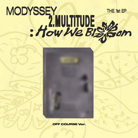 MODYSSEY - [2.Multitude: How We Bloom] OFF COURSE Ver. - Baro7 Best Kpop Store