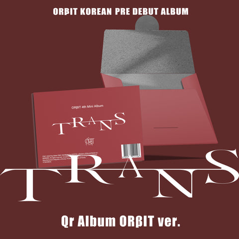 ORβIT - 4th Mini Album [TRANS] QR Album ORβIT Ver. - Baro7 Best Kpop Store