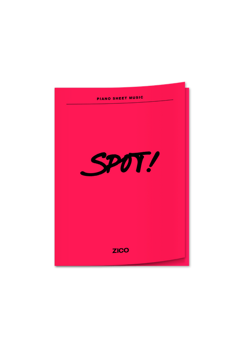 PIANO SHEET MUSIC : ZICO SPOT! (feat. JENNIE) - Baro7 Best Kpop Store