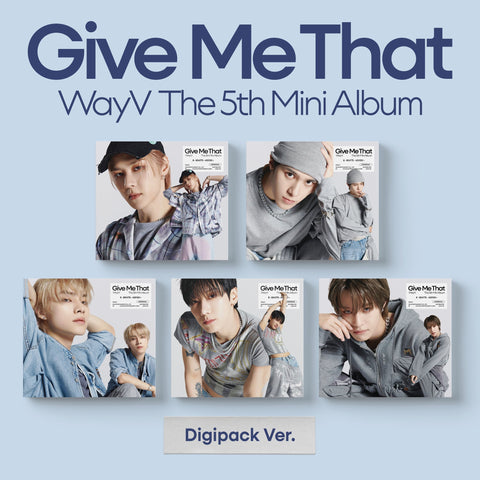 WayV - 5TH MINI ALBUM [Give Me That] Digipack Ver. - KPOPHERO