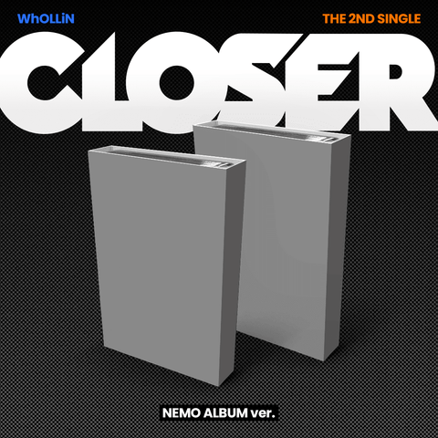 WhOLLiN - 2nd Single Album [CLOSER] NEMO Ver. - Baro7 Best Kpop Store