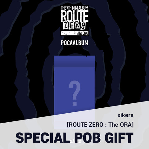xikers - 7th Mini Album [ROUTE ZERO : The ORA] POCAALBUM / GIFT