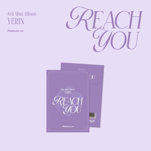 YERIN - 4th Mini Album [REACH YOU] Platform Ver. - Baro7 Best Kpop Store