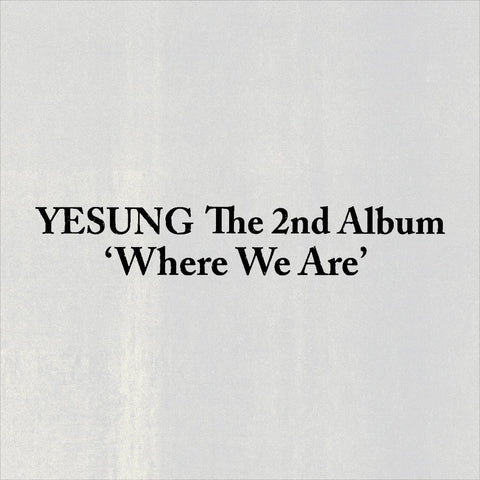 YESUNG - 2nd Album [Where We Are] QR Ver. (Smart Album) - Baro7 Best Kpop Store