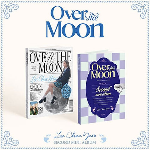 LEE CHAEYEON - 2ND MINI ALBUM [OVER THE MOON]