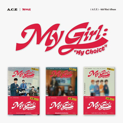 A.C.E - 6TH MINI ALBUM [My Girl : “My Choice”] POCA ALBUM - KPOPHERO