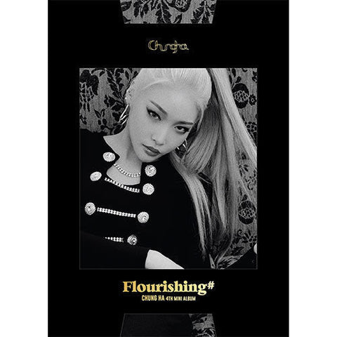 CHUNG HA - MINI ALBUM VOL.4 [Flourishing] - KPOPHERO