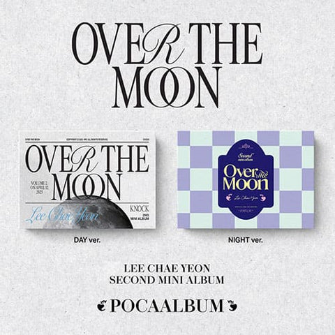 LEE CHAEYEON - 2ND MINI ALBUM [OVER THE MOON] POCA ALBUM - KPOPHERO