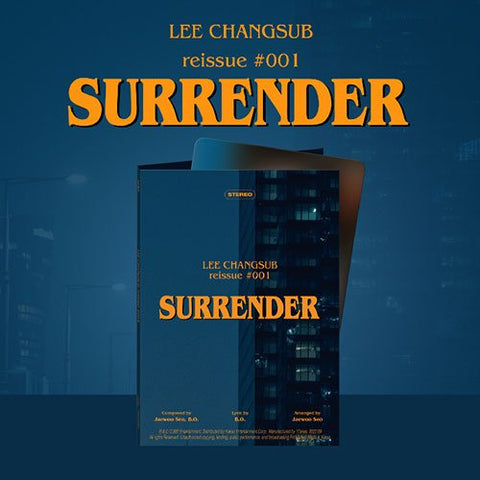 LEE CHANG SUB - SPECIAL SINGLE ALBUM  [REISSUE#001‘SURRENDER’] PLATFORM Ver. - KPOPHERO