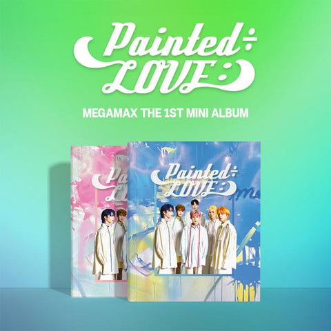 MEGAMAX - Painted÷LOVE: [1ST MINI ALBUM] SET - KPOPHERO