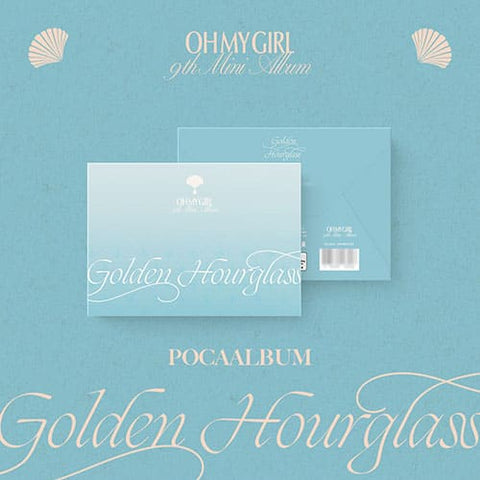 OH MY GIRL - 9TH MINI ALBUM [GOLDEN HOURGLASS] POCA ALBUM - KPOPHERO