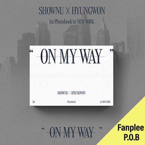 SHOWNU X HYUNGWON - 1ST PHOTOBOOK IN NEWYORK [ON MY WAY] FANPLEE P.O.B - KPOPHERO