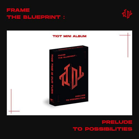 TIOT - FRAME THE BLUEPRINT : PRELUDE TO POSSIBILITIES (PLVE Ver.) - KPOPHERO